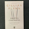 Gillian Flynn - Objetos cortantes. LIVRO DE BOLSO