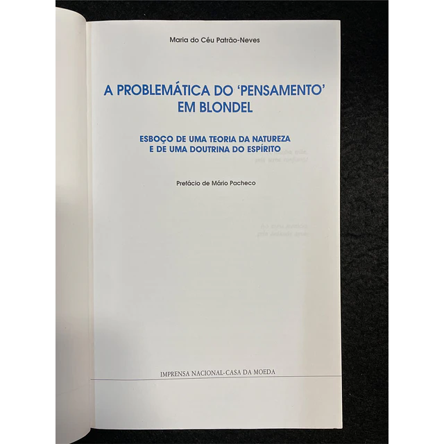 Maria do Céu Patrão-Neves - A Problemática do 'Pensamento' em Blondel