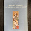 Carmen Radulet - O Cronista Rui de Pina e a "Relação do reino do Congo"