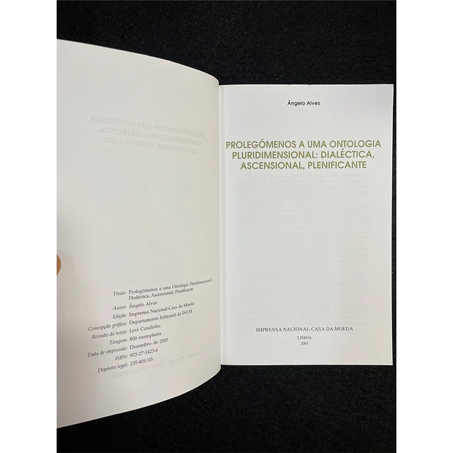 Ângelo Alves - Prolegómenos a uma ontologia pluridimensional: Dialéctica, Ascensional, Plenificante
