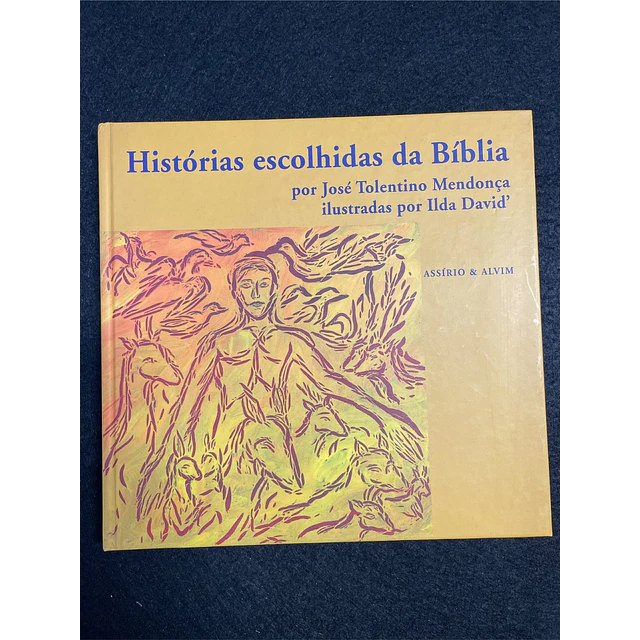 José Tolentino Mendonça - Histórias escolhidas da Bíblia 