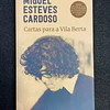 Miguel Esteves Cardoso - Cartas para a Vila Berta