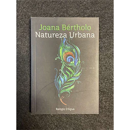 Joana Bértholo - Natureza urbana. LIVRO DE BOLSO