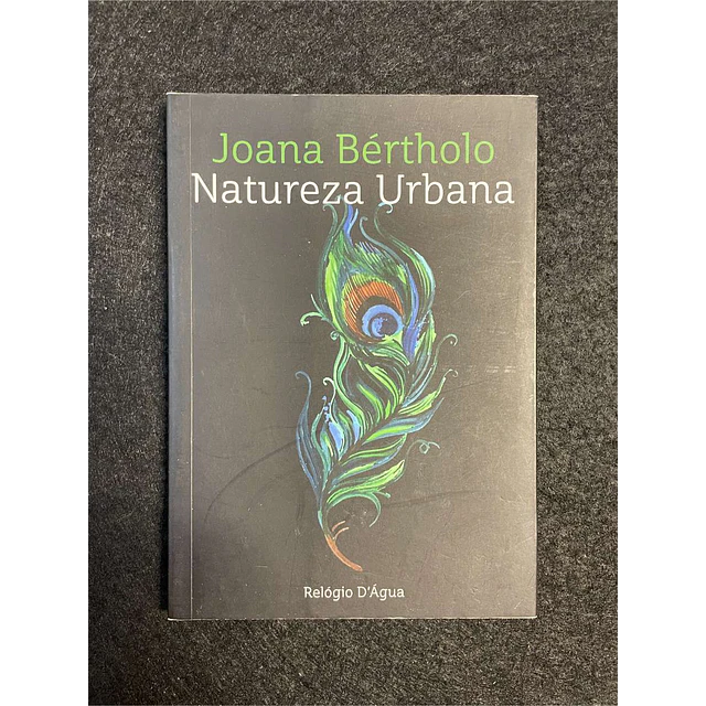 Joana Bértholo - Natureza urbana. LIVRO DE BOLSO