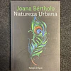 Joana Bértholo - Natureza urbana. LIVRO DE BOLSO