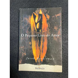 Jacob Needleman - O pequeno livro do amor