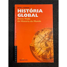 Noel Cowen - História global: Breve visão da história do mundo