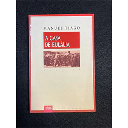 Manuel Tiago - A casa de Eulália  