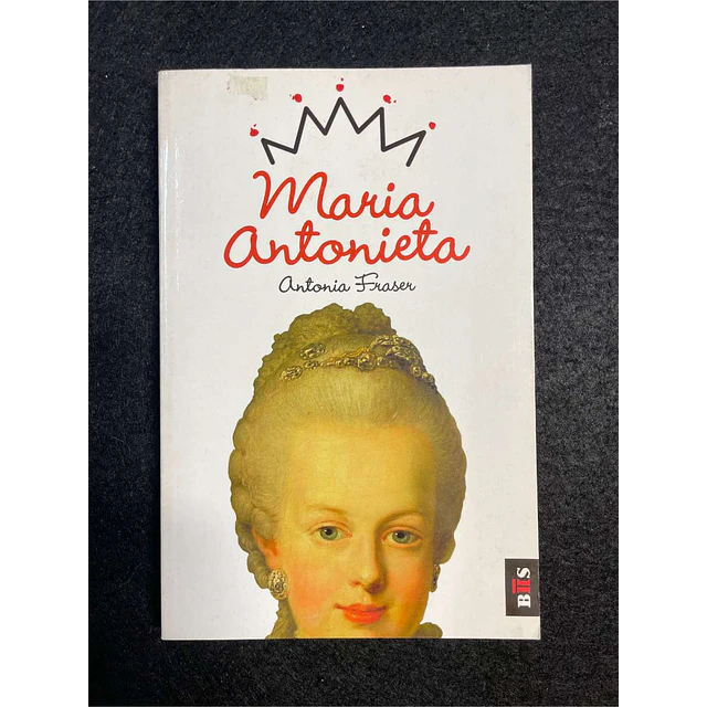 Antonia Fraser - Maria Antonieta