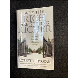 Robert T. Kiyosaki - Why the rich are getting richer: What is financial education really?