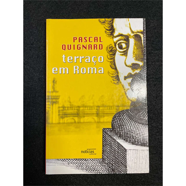 Pascal Quignard - Terraço em Roma
