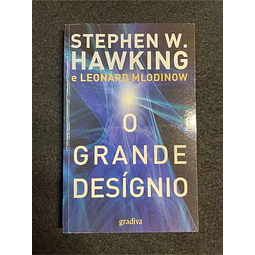 Stephen W. Hawking, Leonard Mlodinow - O grande desígnio