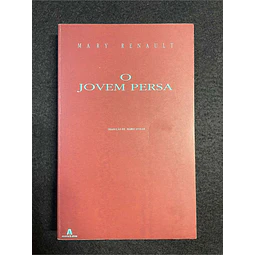 Mary Renault - O jovem persa