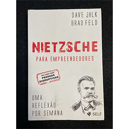 Dave Jilk, Brad Feld - Nietzsche para empreendedores: Uma reflexão por semana
