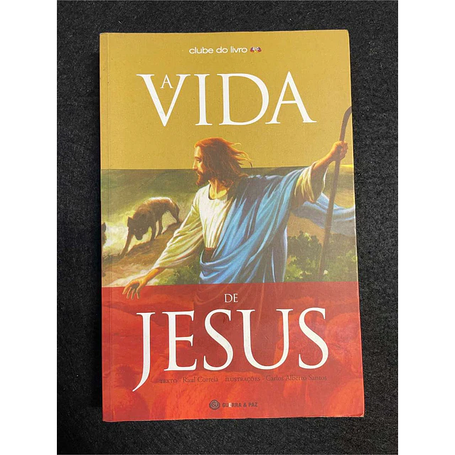 Raul Correia - A vida de jesus