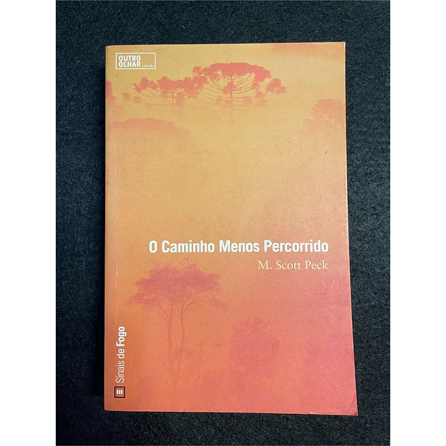 M. Scott Peck - O caminho menos percorrido