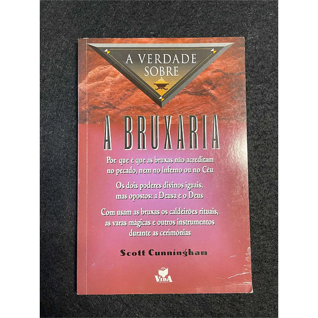 Scott Cunningham - A verdade sobre a bruxaria