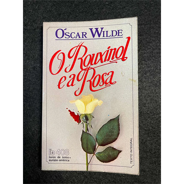 Óscar Wilde - O rouxinol e a rosa. LIVRO DE BOLSO