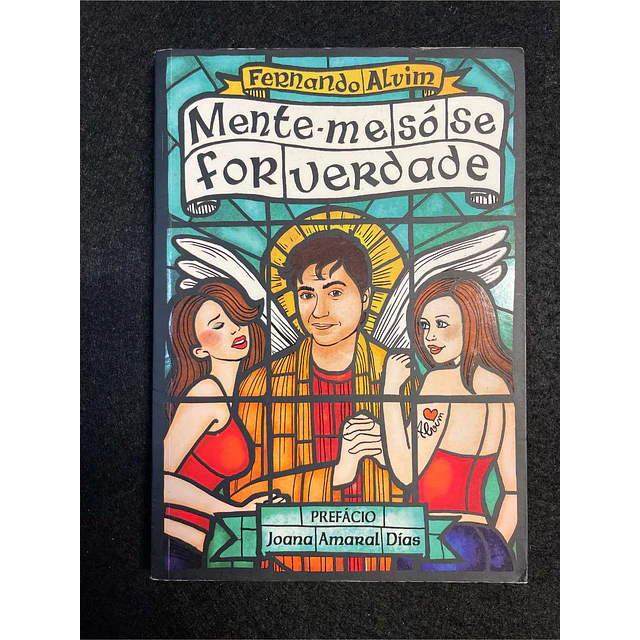 Fernando Alvim - Mente-me só se for verdade