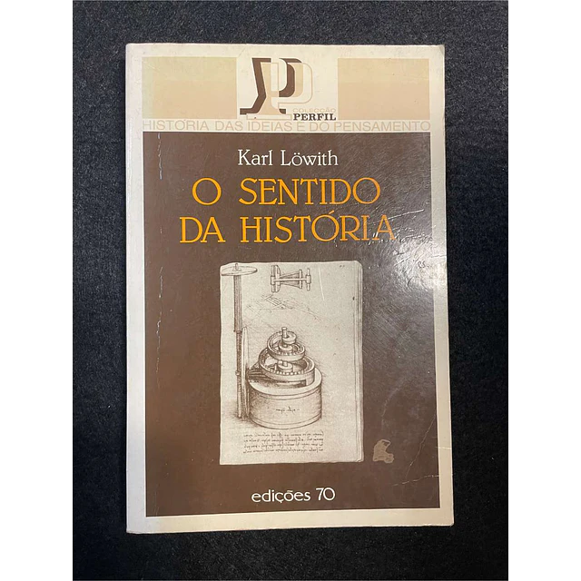Karl Lowith - O sentido da história