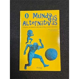 Jéferson Assumção, Zaira Machado - O mundo das alternativas