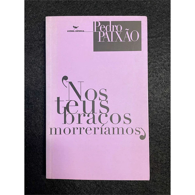 Pedro Paixão - Nos teus braços morreríamos