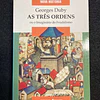 Georges Duby - As três ordens ou o imaginário do feudalismo