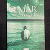 Possidónio Cachapa - O mar por cima: Um romance capaz de abalar a nossa visão do mundo e do amor
