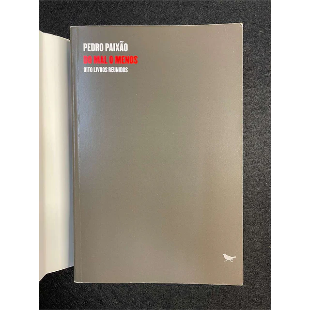 Pedro Paixão - Do mal o menos: Oito livros reunidos