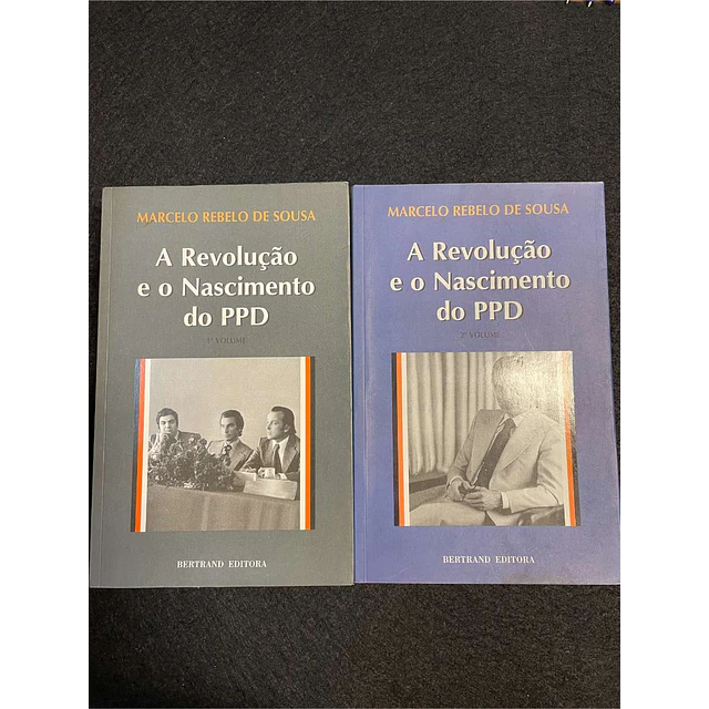 Marcelo Rebelo Sousa - A revolução e o nascimento do PPD. 2 volumes