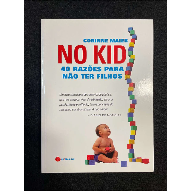 Corinne Maier - No kid: 40 razões para não ter filhos