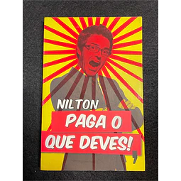 Nilton - Paga o que deves!