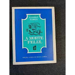 Albert Camus - A morte Feliz