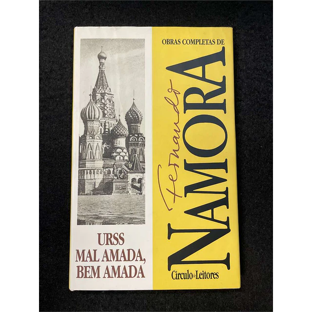 Fernando Namora - URSS mal amada, bem amada