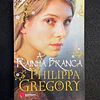 Philippa Gregory - A Rainha Branca