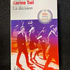 Karine Tuil - La décision. Volume 7185