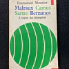 Emmanuel Mounier - Malraux Camus, Sartre Bernanos: L'espoir des désespérés