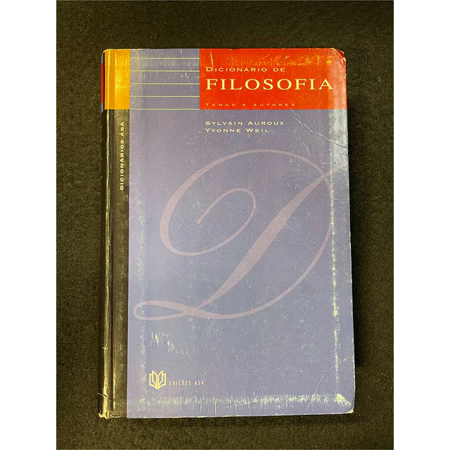 Sylvain Auroux, Yvonne Weil - Dicionário de filosofia