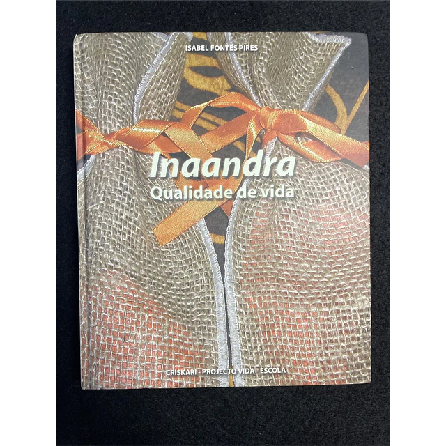 Isabel Fontes Pires - Inaandra: Qualidade de vida