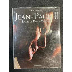 Alain Vircondelet - Jean-Paul II: La vie de Karol Wojtyla
