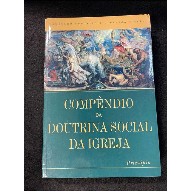 João Paulo II - Conselho Pontifício: Compêndio da doutrina social da igreja