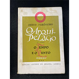 Erico Veríssimo - O arquipélago: O tempo e o vento. 2º Tomo. Volume 3