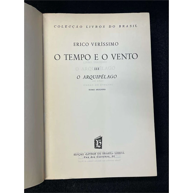 Erico Veríssimo - O arquipélago: O tempo e o vento. 2º Tomo. Volume 3