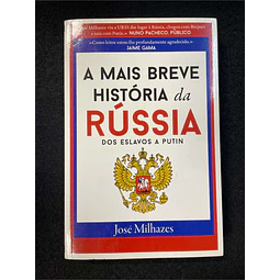 José Milhazes - A mais breve história da Rússia dos Eslavos a Putin 