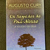 Augusto Cury - Os segredos do pai-nosso: A solidão de deus