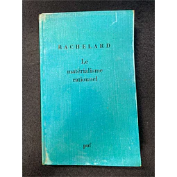 Bachelard - Le matérialisme rationnel