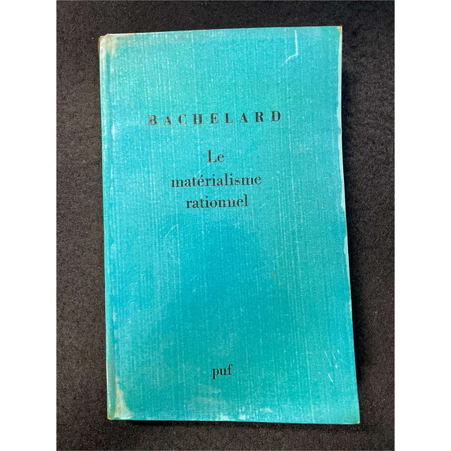 Bachelard - Le matérialisme rationnel