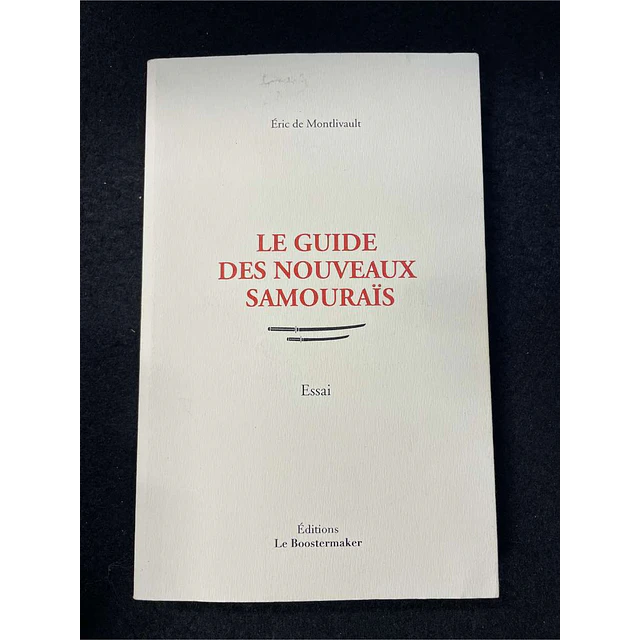 Éric De Montlivault - Le guide des nouveaux samourais