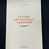 Éric De Montlivault - Le guide des nouveaux samourais