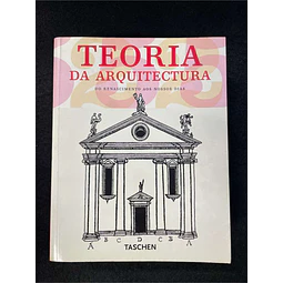 Taschen - Teoria da arquitectura: Do Renascimento aos nossos dias